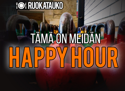 Ruokatauon Happy Hour