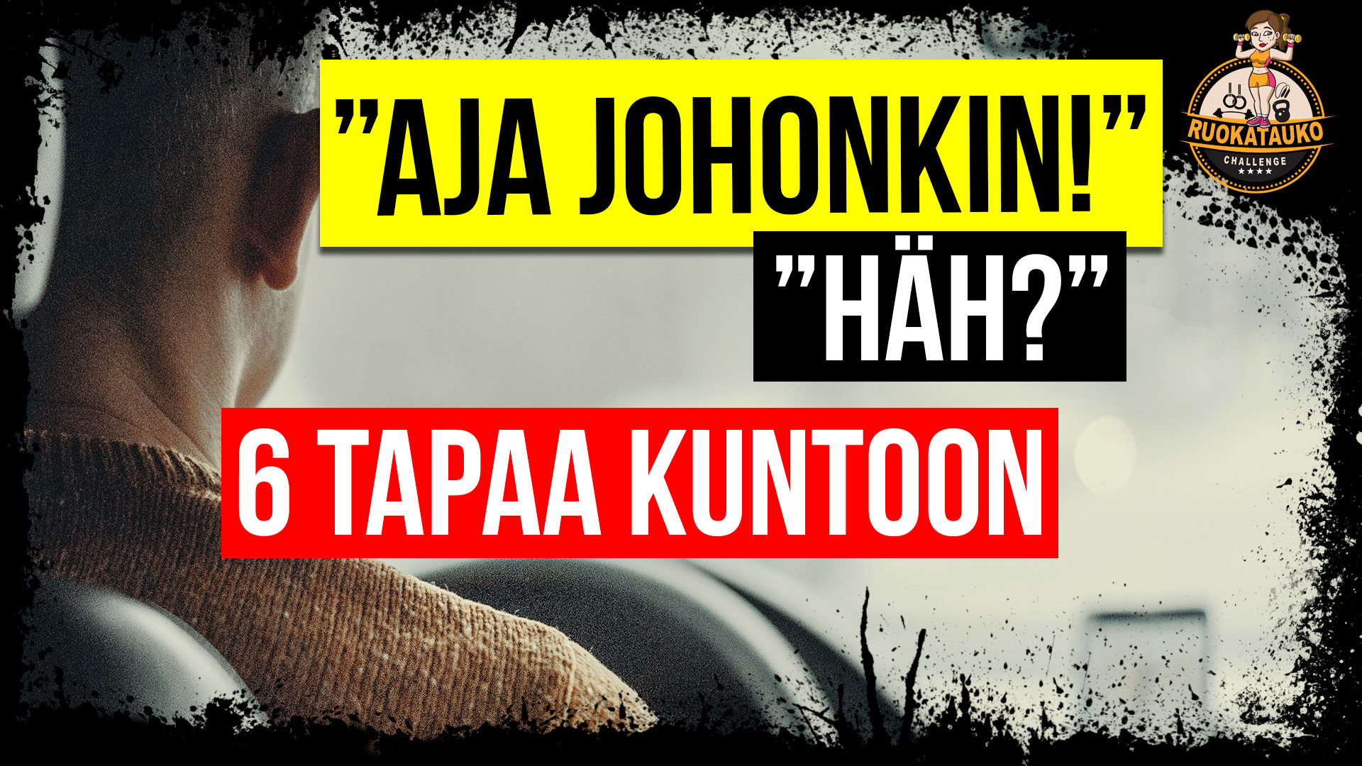 6 tapaa päästä tavoitteeseen